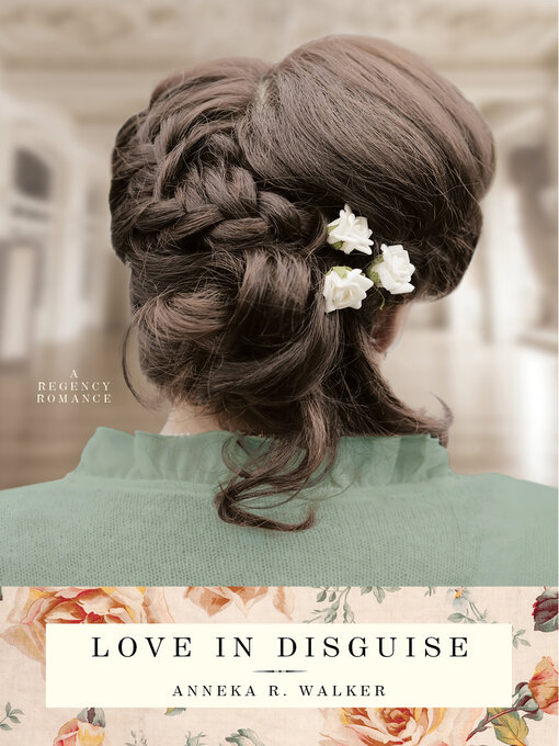 Title details for Love in Disguise by Anneka R. Walker - Available